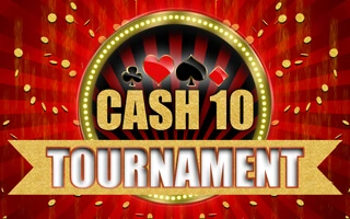 Cash 10 Tournament